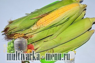 кукуруза в мультиварке рецепт кукурузы в мультиварке