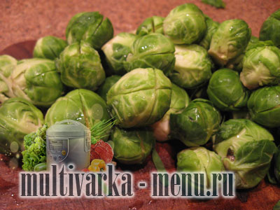 брюссельская капуста рецепты блюда из капусты в мультиварке