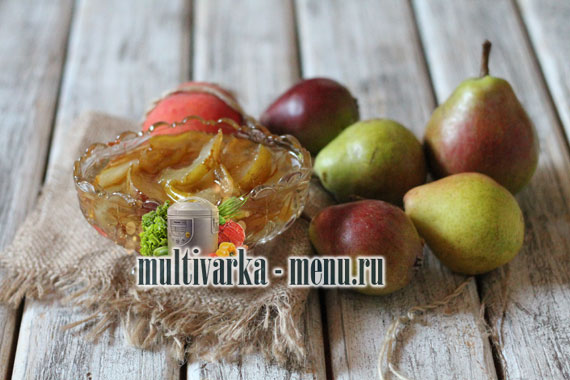 варенье из груш в мультиварке как приготовить варенье в мультиварке